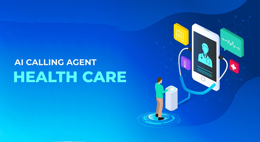 AI Calling Agents at Work: 24/7 AI Healthcare Assistance