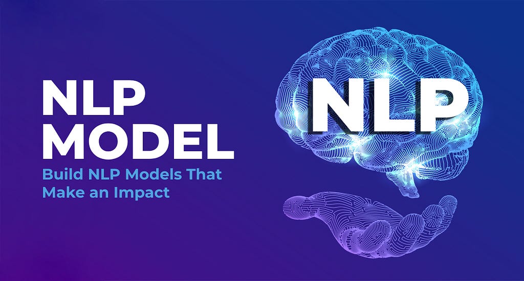 NLP Model Building: From Preprocessing to Deployment